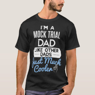 Coola Fars dag Mock Trial Pappa T Shirt