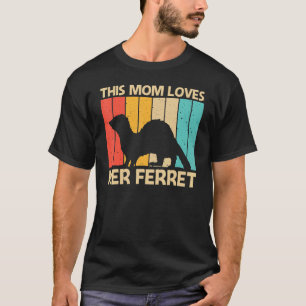 Coola Ferret for Mamma Mor Ferret Pet Animal T Shirt