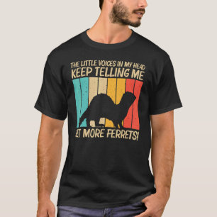 Coola Ferret För manar Women Ferret Pet Animal 8 T Shirt