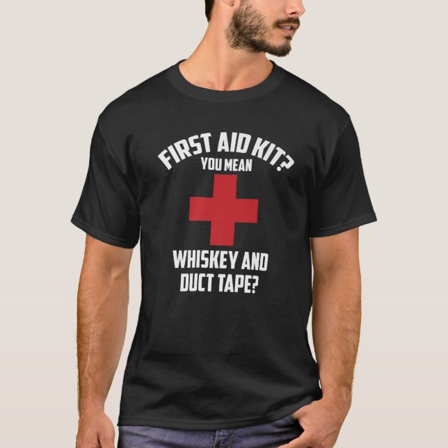 Coola First Aid Kit Whiskey Duct Tape Funny Joke D T Shirt (Framsida)
