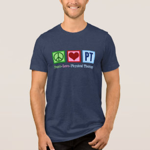 Coola för fysisk i Kärlek, fred, PT T Shirt