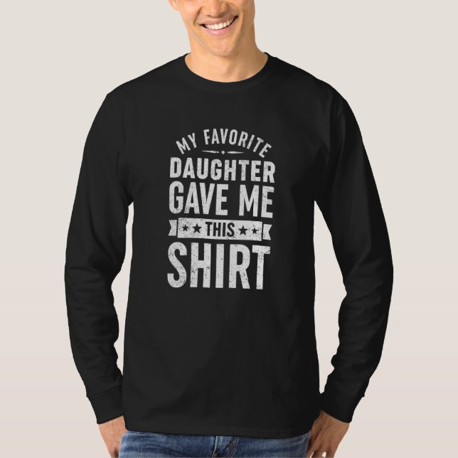 Coola för Pappa. Min favoritdotter gav mig.. T Shirt (Framsida)