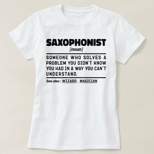 Coola för saxofonist Noun Saxophone Player Special T Shirt (Design framsida)
