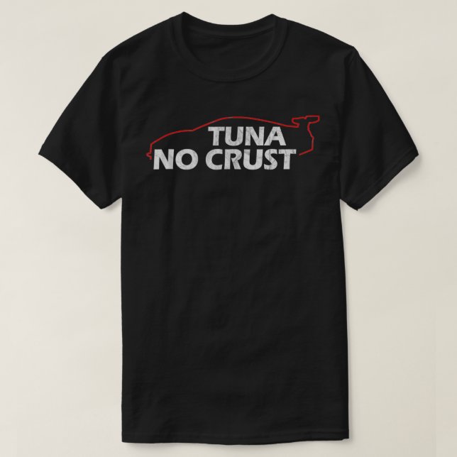 Coola för tonfisk utan crust för tonfisk Älskare T Shirt (Design framsida)