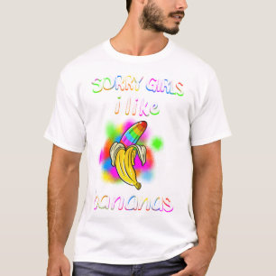 Coola Förlåt tjejer jag gillar Bananas Funny Sarca T Shirt