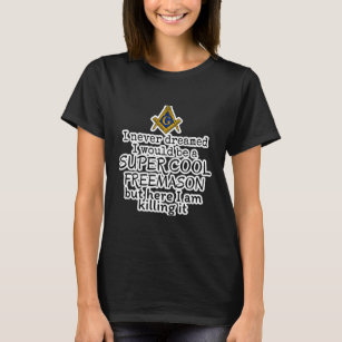Coola Freemason Funny Masonic T Shirt