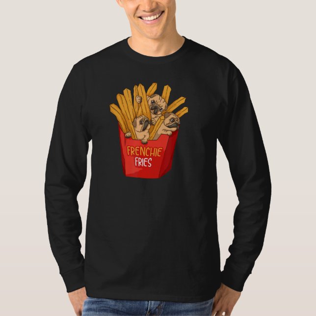 Coola Frenchie Fries Fransk Fries Bulldog Owner Pu T Shirt (Framsida)