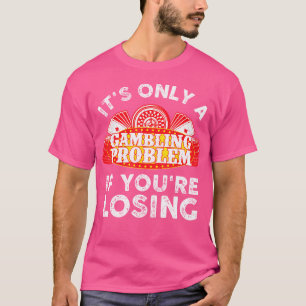 Coola Gambling for Casino Betting Poker Älskare T Shirt