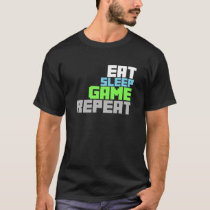 Coola Gamer-skjorta. Ät sömnspel igen! T Shirt