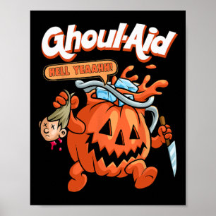 Coola Ghoul Aid Funny Ghoul Pumpkin Cute Meme Hall Poster