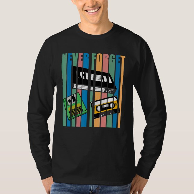 Coola Glöm aldrig att jag har VHS Cassette-diskett T Shirt (Framsida)