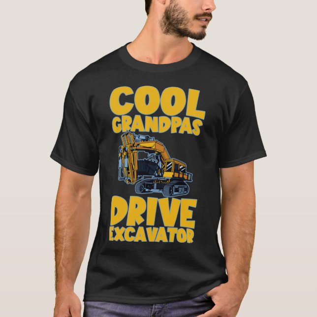 Coola Grandpas Drive Excavator T Shirt (Framsida)