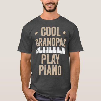 Coola Grandpas Play Piano Gift Pianist Musici T Shirt