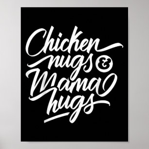 Coola Graphic Quote - Chicken Nugs och Mamma Hugs Poster