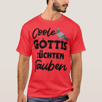 Coola guddesses breda duvor duva på fanciers pigeo t shirt