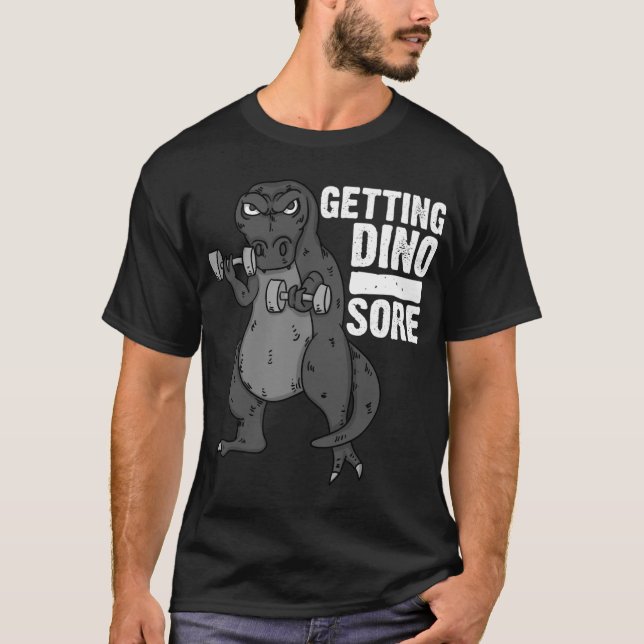 Coola hämta Dino Sore Funny Dinosaur t Rex Workou Shirt (Framsida)