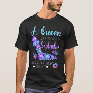 Coola High Heel Bday Girl Women a Queen föddes in T Shirt