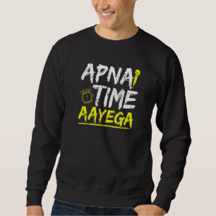 Coola Hindi Slogan Apna Time Aayega Lång Ärmad Tröja