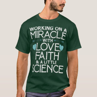 Coola IVF För manar Women Embryo Transfer Miracle T Shirt