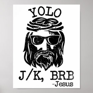 Coola Jesus Påsk Yolo Jk Brb Day Christian Joke M Poster