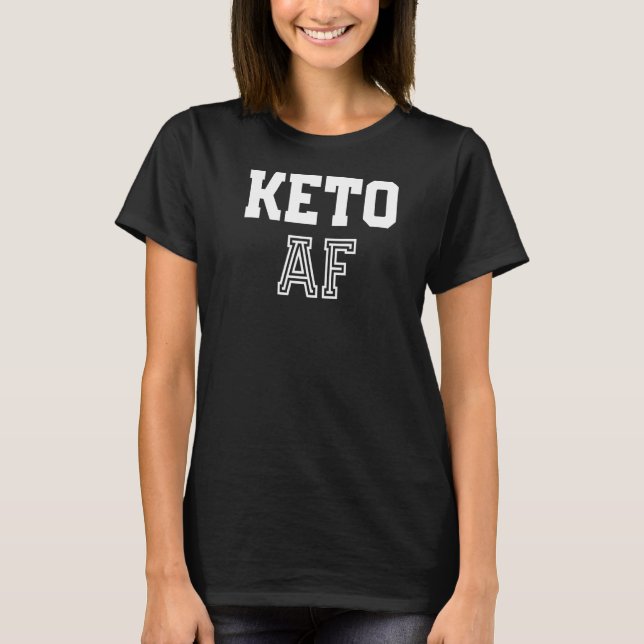 Coola Keto Af för Keto T Shirt (Framsida)
