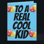COOLA KID BIRTHDAY BALLOONS CARDS KORT<br><div class="desc">TILL ETT VERKLIGT COOLA KID BIRTHDAY-KORT</div>