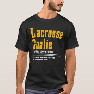 Coola Lacrosse Goalie Noun Definition LAX Player T Shirt