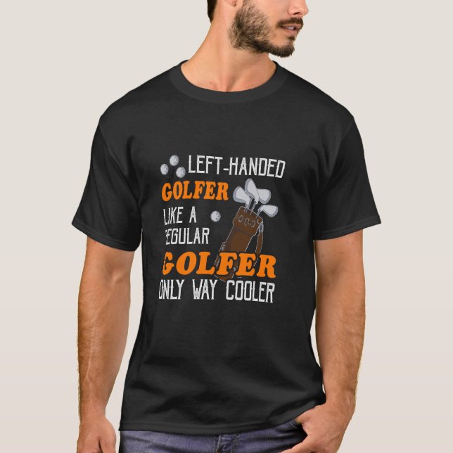 Coola Lämnat Golfer - Leftie Golfing T Shirt (Framsida)