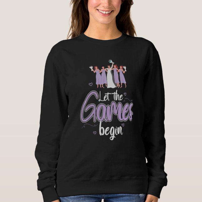 Coola Låt spelen börja med Bride Bridesmaid Par T Shirt (Framsida)