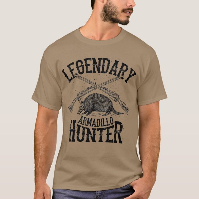 Coola Legendary Armadillo Hunter Funny Hunting Hun T Shirt (Framsida)