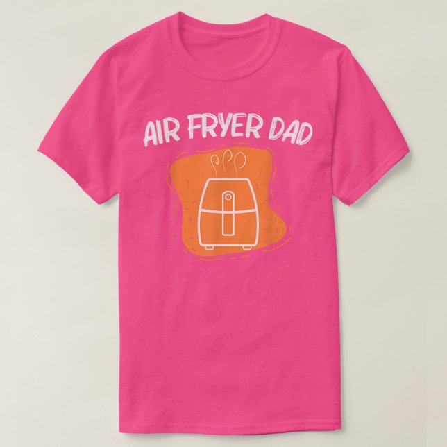 Coola Luft Fryer för Pappa Far Cooking Gadget Cook T Shirt (Design framsida)