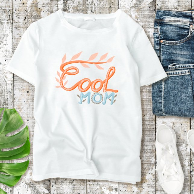 Coola Mamma Hand Lettering Mor's Day T Shirt (Skapare uppladdad)