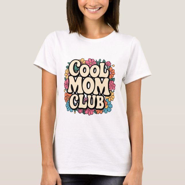 Coola Mamma Klubb T-Shirt - Funny & Snyggt Mor (Framsida)