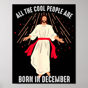 Coola människor föds i december kristen jul poster