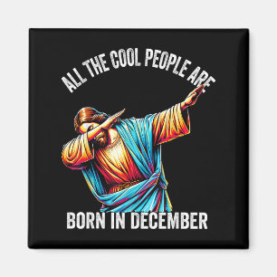 Coola Människor Föds I December Kristna Jul Magnet