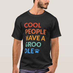 Coola människor har ett Hund-gåva från Groodle T Shirt
