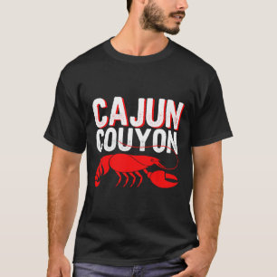 Coola Mardi Gras cajun Couyon Funny Slang Cultural T Shirt