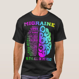 Coola Migraine Memory less Hallucinations T Shirt