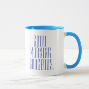 Coola Modern och Classic Bra God morgon Gorgous Mugg