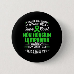 Coola Non Hodgkin Lymphoma Warrior Non Hodgkin Lym Knapp