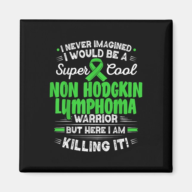 Coola Non Hodgkin Lymphoma Warrior Non Hodgkin Lym Magnet (Framsidan)