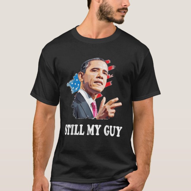 Coola Obama fortfarande mina amerikanska Guy manar T Shirt (Framsida)