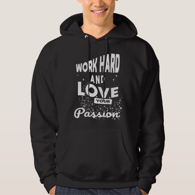 Coola - offra hårt arbete och Kärlek era passionsm Hoodie (Framsida)