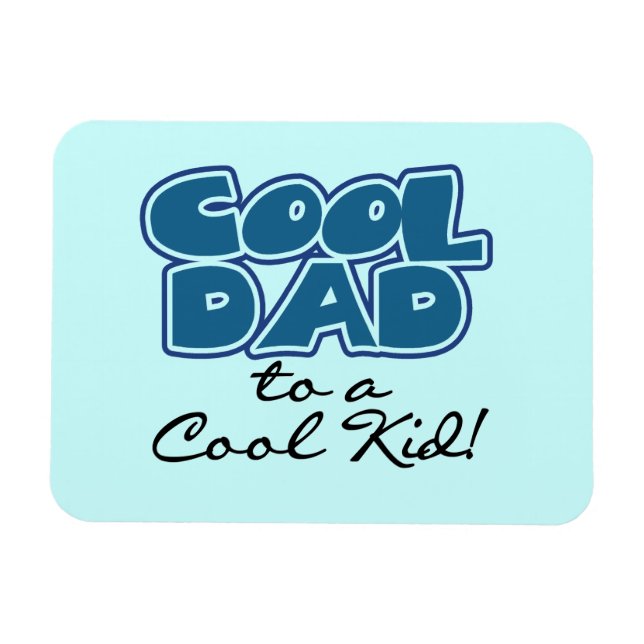 Coola Pappa till Coola Kid Gifts Magnet (Horisontell)