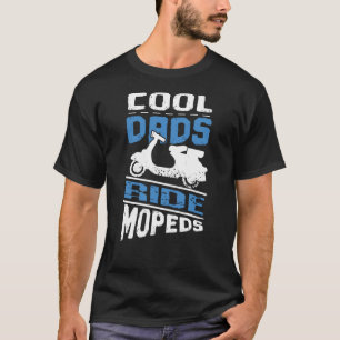 Coola Pappor Ride Mopeds T Shirt