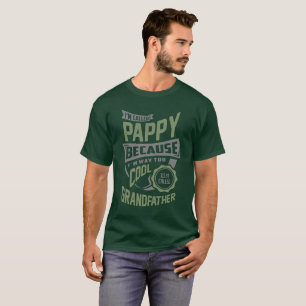 Coola Pappy. Perfekt Gift! Tee Shirt