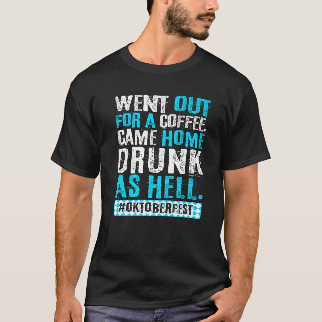 Coola Påstående Beer Drinking Party Festival T Shirt (Framsida)