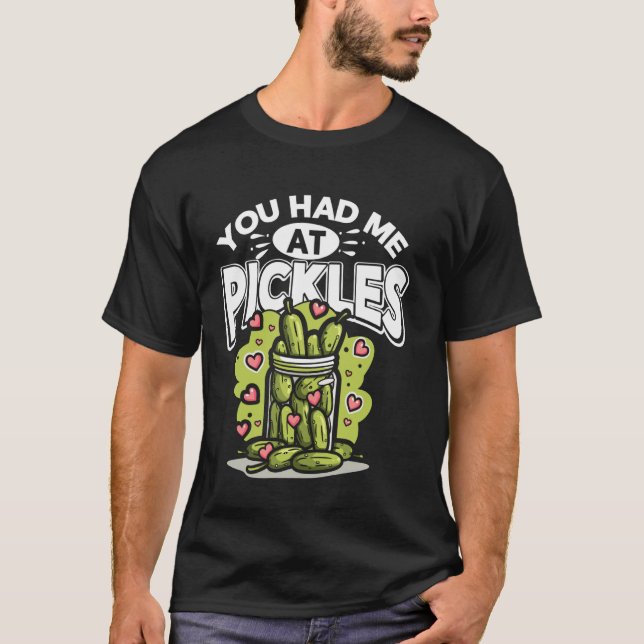 Coola Pickle Art du hade mig på Pickles Cucumber L T Shirt (Framsida)