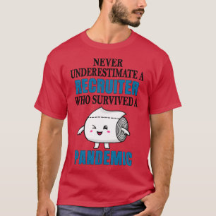 Coola Recruiter Pandemic T Shirt