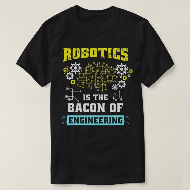 Coola Robotics Outfit for a Engineering Enthusiast T Shirt (Design framsida)